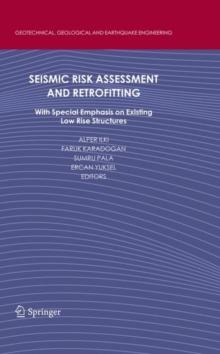 Seismic Risk Assessment and Retrofitting : With Special Emphasis on Existing Low Rise Structures