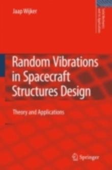 Random Vibrations in Spacecraft Structures Design : Theory and Applications