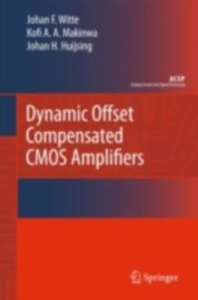 Dynamic Offset Compensated CMOS Amplifiers