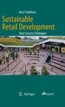 Sustainable Retail Development : New Success Strategies