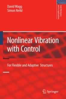 Nonlinear Vibration with Control : For Flexible and Adaptive Structures