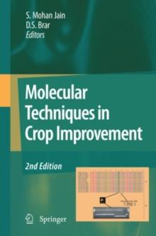 Molecular Techniques in Crop Improvement : 2nd Edition