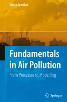 Fundamentals in Air Pollution : From Processes to Modelling