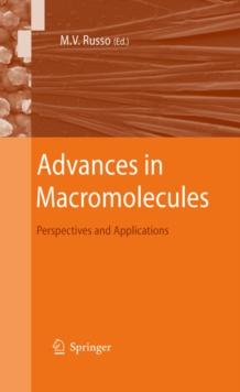 Advances in Macromolecules : Perspectives and Applications