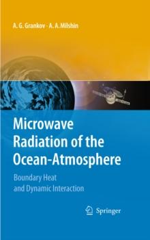 Microwave Radiation of the Ocean-Atmosphere : Boundary Heat and Dynamic Interaction