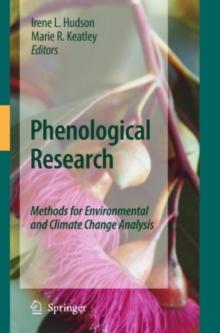 Phenological Research : Methods for Environmental and Climate Change Analysis