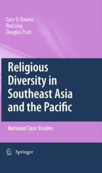 Religious Diversity in Southeast Asia and the Pacific : National Case Studies