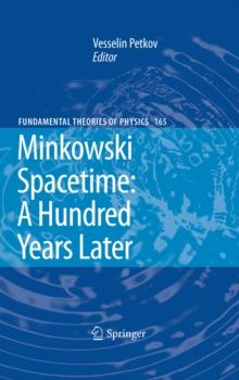 Minkowski Spacetime: A Hundred Years Later