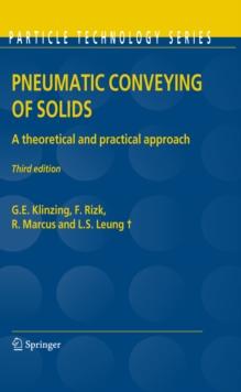 Pneumatic Conveying of Solids : A theoretical and practical approach