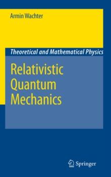 Relativistic Quantum Mechanics