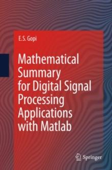 Mathematical Summary for Digital Signal Processing Applications with Matlab