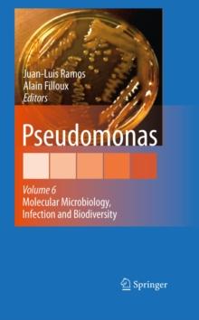 Pseudomonas : Volume 6: Molecular Microbiology, Infection and Biodiversity