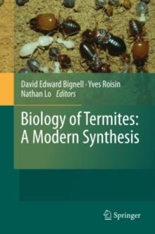 Biology of Termites: a Modern Synthesis