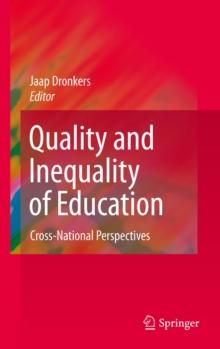 Quality and Inequality of Education : Cross-National Perspectives