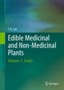 Edible Medicinal and Non-Medicinal Plants : Volume 1, Fruits