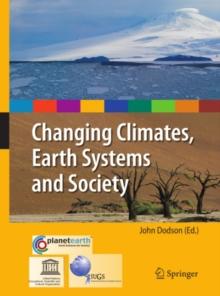 Changing Climates, Earth Systems and Society