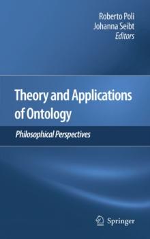 Theory and Applications of Ontology: Philosophical Perspectives