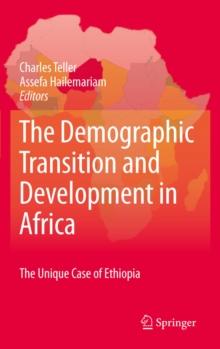 The Demographic Transition and Development in Africa : The Unique Case  of Ethiopia