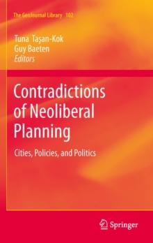 Contradictions of Neoliberal Planning : Cities, Policies, and Politics