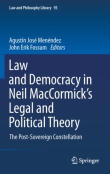 Law and Democracy in Neil MacCormick's Legal and Political Theory : The Post-Sovereign Constellation