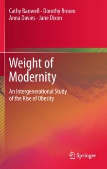 Weight of Modernity : An Intergenerational Study of the Rise of Obesity