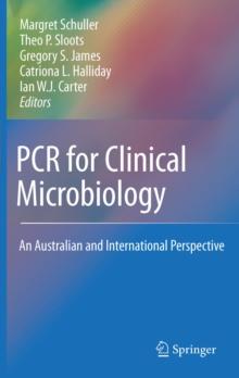 PCR for Clinical Microbiology : An Australian and International Perspective