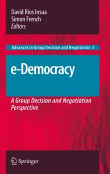 e-Democracy : A Group Decision and Negotiation Perspective