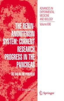 The Renin-Angiotensin System: Current Research Progress in The Pancreas : The RAS in the Pancreas