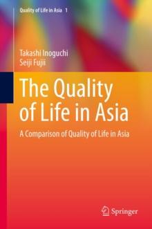 The Quality of Life in Asia : A Comparison of Quality of Life in Asia