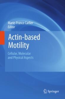 Actin-based Motility : Cellular, Molecular and Physical Aspects