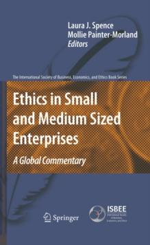 Ethics in Small and Medium Sized Enterprises : A Global Commentary