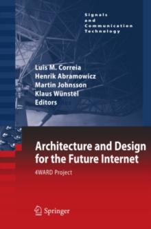 Architecture and Design for the Future Internet : 4WARD Project