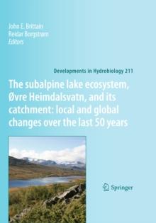 The subalpine lake ecosystem, ovre Heimdalsvatn, and its catchment:  local and global changes over the last 50 years