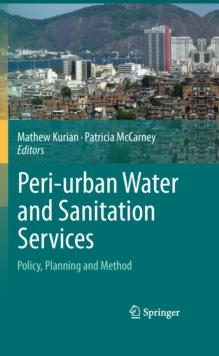 Peri-urban Water and Sanitation Services : Policy, Planning and Method