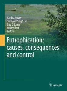 Eutrophication: causes, consequences and control