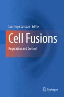 Cell Fusions : Regulation and Control