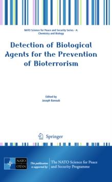 Detection of Biological Agents for the Prevention of Bioterrorism