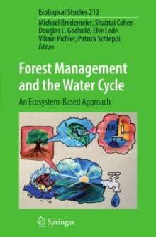 Forest Management and the Water Cycle : An Ecosystem-Based Approach