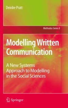 Modelling Written Communication : A New Systems Approach to Modelling in the Social Sciences