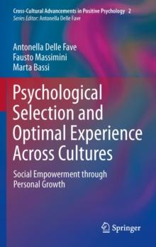 Psychological Selection and Optimal Experience Across Cultures : Social Empowerment through Personal Growth