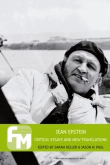 Jean Epstein : Critical Essays and New Translations