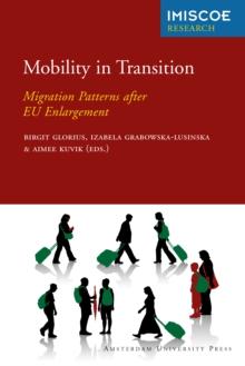 Mobility in Transition : Migration Patterns after EU Enlargement