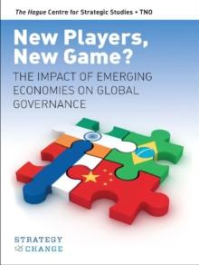 New Players, New Game? : The Impact of Emerging Economies on Global Governance