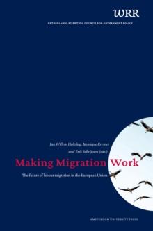 Making Migration Work : The Future of Labour Migration in the European Union