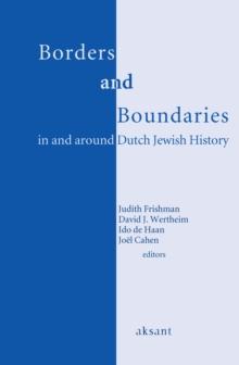 Borders and Boundaries in and around Dutch Jewish History