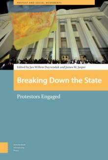 Breaking Down the State : Protestors Engaged