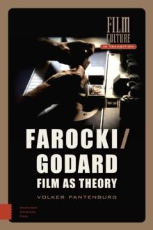 Farocki/Godard : Film as Theory