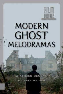 Modern Ghost Melodramas : 'What Lies Beneath'