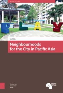 Neighbourhoods for the City in Pacific Asia