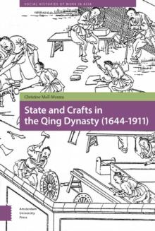 State and Crafts in the Qing Dynasty (1644-1911)